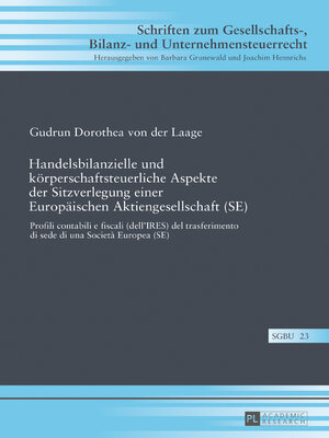 cover image of Handelsbilanzielle und körperschaftsteuerliche Aspekte der Sitzverlegung einer Europäischen Aktiengesellschaft (SE)